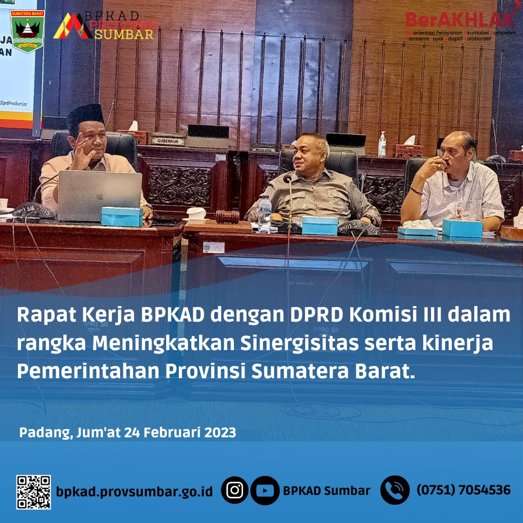 https://bpkad.sumbarprov.go.id/Home/baca/Rapat Kerja BPKAD dengan DPRD komisi III dalam rangka Meningkatkan Sinergisitas serta kinerja Pemerintahan Provinsi Sumatera Barat